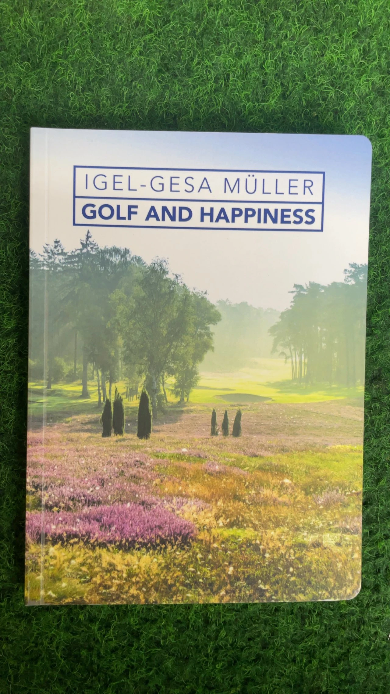 Igel-Gesa Müller - Golf and Hapiness - Abbildung 1